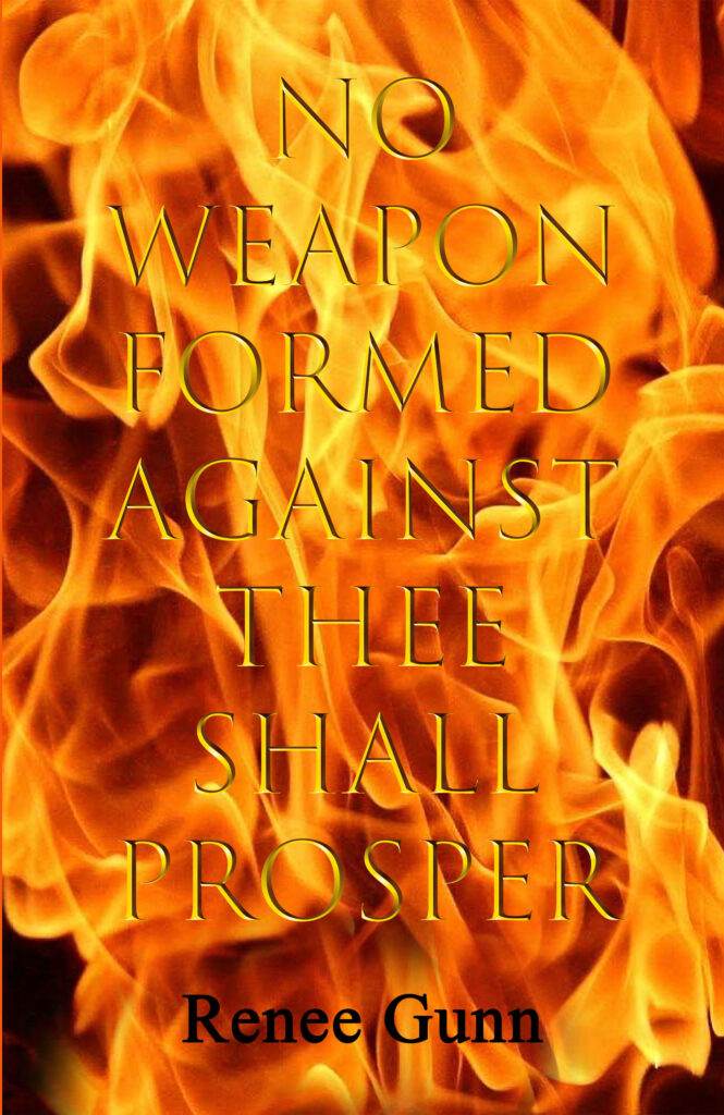 No Weapon Formed Against Thee Shall Prosper (Hardcover)